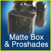 Matte Box and Proshades